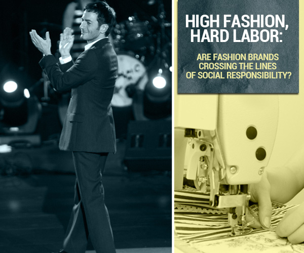 High Fashion, Hard Labor: Are Fashion Brands Crossing the Lines of Social Responsibility?