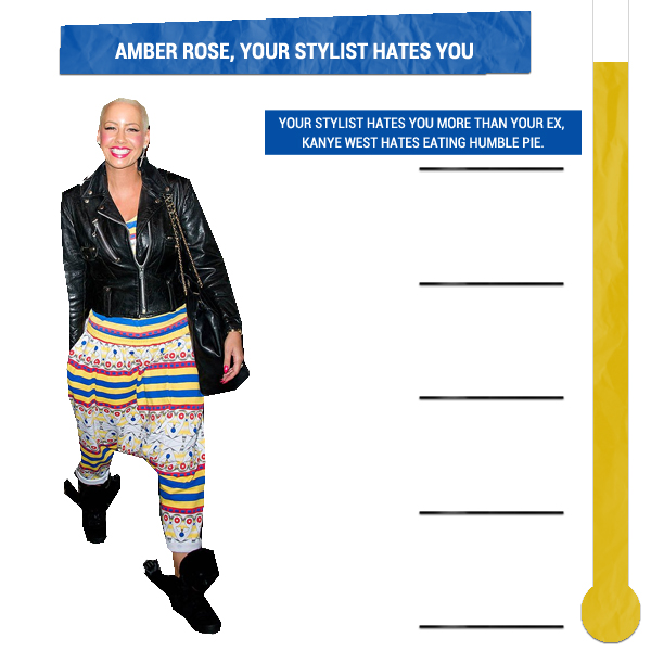 Amber Rose Your Stylist Hates You Dear Amber