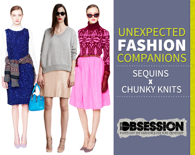 Un Expected Fashion Companions Sequins X Chunky Knits