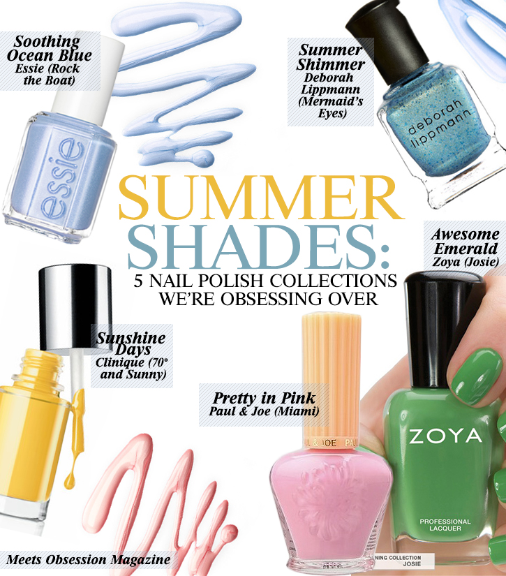 Summer Shades: 5 Nail Polish Collections We’re Obsessing Over