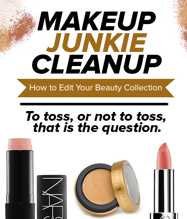 Makeup Junkie Cleanup